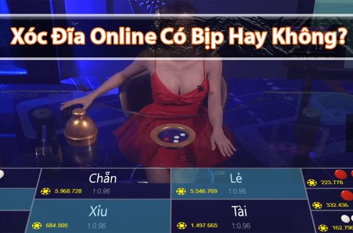 [Tiết Lộ] Về xóc đĩa online có bịp hay không?