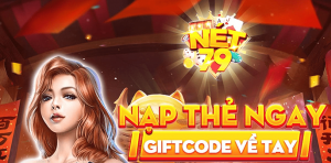 Cổng game Net79 - Uy tín, xanh chín nhất thị trường