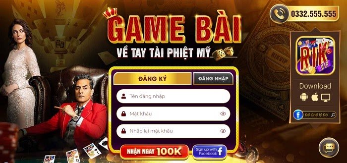 Đăng ký cổng game Rikvip - Nhận liền tay 100K tiền mặt